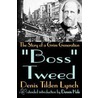 Boss Tweed door Denis Tilden Lynch