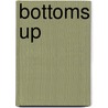 Bottoms Up by George Jean Nathan