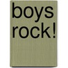 Boys Rock! by Phyyllis Reynolds Naylor