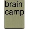 Brain Camp door Susan Kim