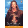 Braveheart by Randall Wallace