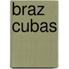 Braz Cubas by Francisco Corra Almeida De Moraes