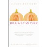 Breastwork door Alison Bartlett