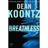 Breathless door Dean R. Koontz