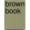 Brown Book door Onbekend