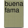Buena Fama door Juan Valera