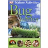 Bug Hunter door Dk Publishing