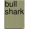 Bull Shark door Jody Sullivan Rake