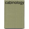 Cabinology by Dale Mulfinger