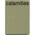 Calamities