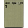 Campaign 3 door Charles Boyle