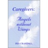 Caregivers door Peg Crandall