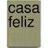 Casa Feliz