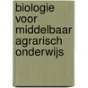 Biologie voor middelbaar agrarisch onderwijs by W. Nijlunsing