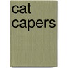 Cat Capers door Ltd Pq Blackwell