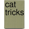Cat Tricks door Marilyn Pitt
