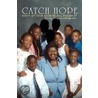 Catch Hope door Carolyn Haynesworth Gamboa