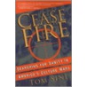 Cease Fire door Tom Sine