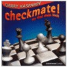Checkmate! door Garry Kasparov
