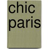 Chic Paris by Alison Culliford
