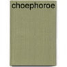 Choephoroe by Thomas George Aeschylus