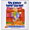 Opa Knoest bouwt een huis