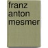 Franz Anton Mesmer