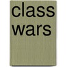 Class Wars door Steve Kink