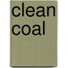 Clean Coal door Onbekend