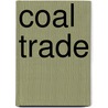 Coal Trade door Onbekend