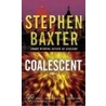 Coalescent by Stephen Baxter