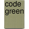Code Green door Kerry Lorimer