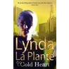 Cold Heart door Linda La Plante