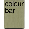 Colour Bar door Susan Williams