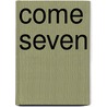 Come Seven door Octavus Roy Cohen