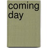 Coming Day door Oscar Loos Joseph