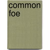 Common Foe door David D. Furlotte