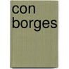 Con Borges by Alberto Manguel
