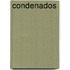 Condenados