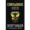 Contagious by Scott Sigler