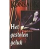 Het gestolen geluk by Heinz G. Konsalik