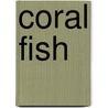 Coral Fish door Linda Pitkin