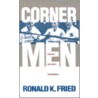 Corner Men door Ronald K. Fried