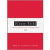 Crazy Talk door Marc D. Ostlie-Olson