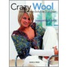 Crazy Wool door Jeannette Knake