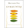 Creativity door Matthew Fox