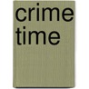 Crime Time door Joe R. Lansdale