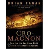 Cro-Magnon door Brian M. Fagan