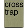 Cross Trap door M. Haygood Elmer