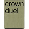 Crown Duel door Sherwood Smith